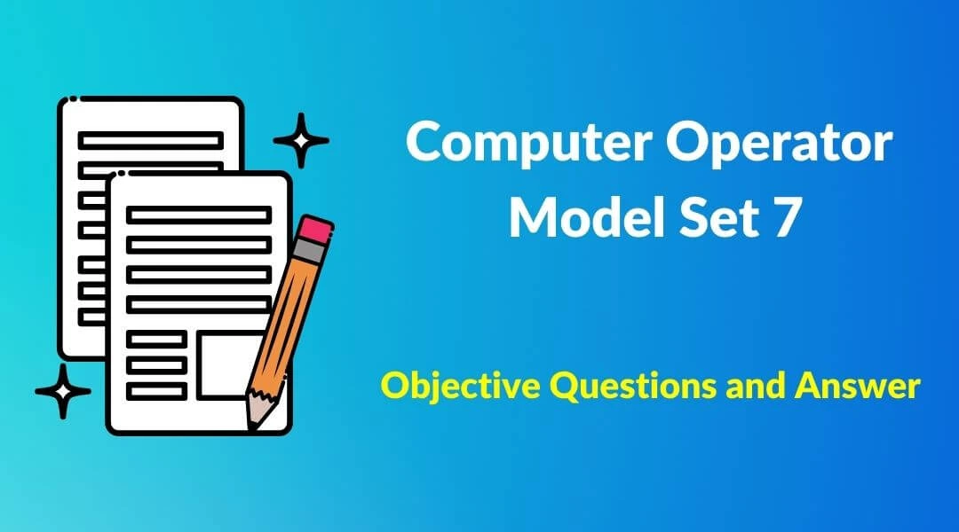 Computer Objective Questions and Answers or MCQ PDF Download - SET 7